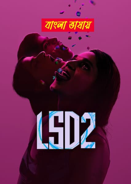 LSD 2 2025 Bengali Dubbed Movie 720p WEBRip 1Click Download
