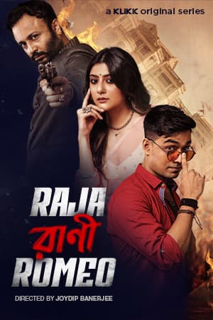 Raja Rani Romeo 2025 Bengali WEB Series 720p WEB-DL 1Click Download