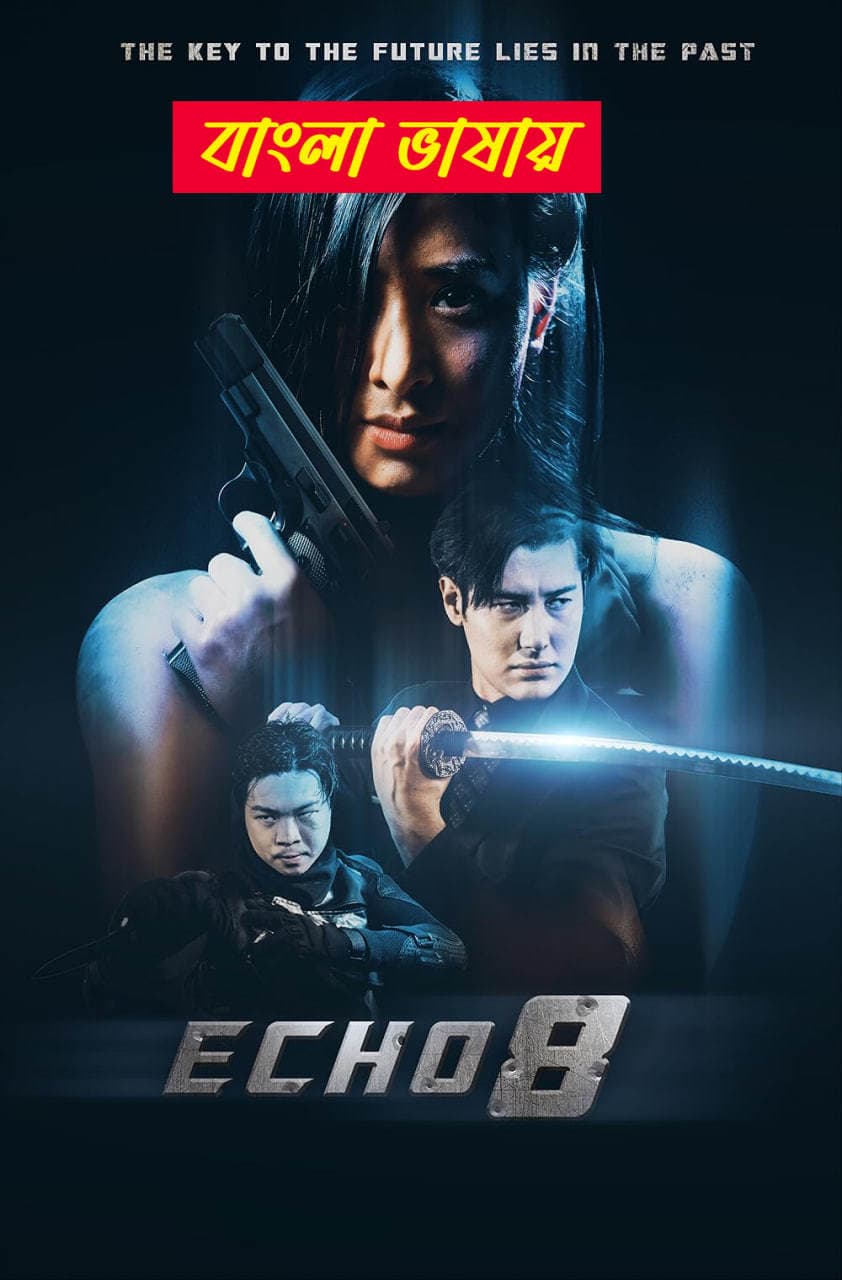 Echo 8 2025 Bengali Dubbed Movie 720p WEBRip 1Click Download