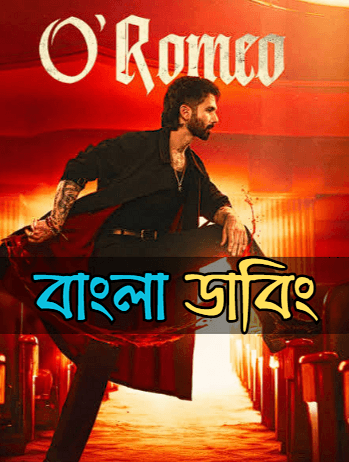 O romeo 2026 (Original) Bengali Dubbed Full Movie Download