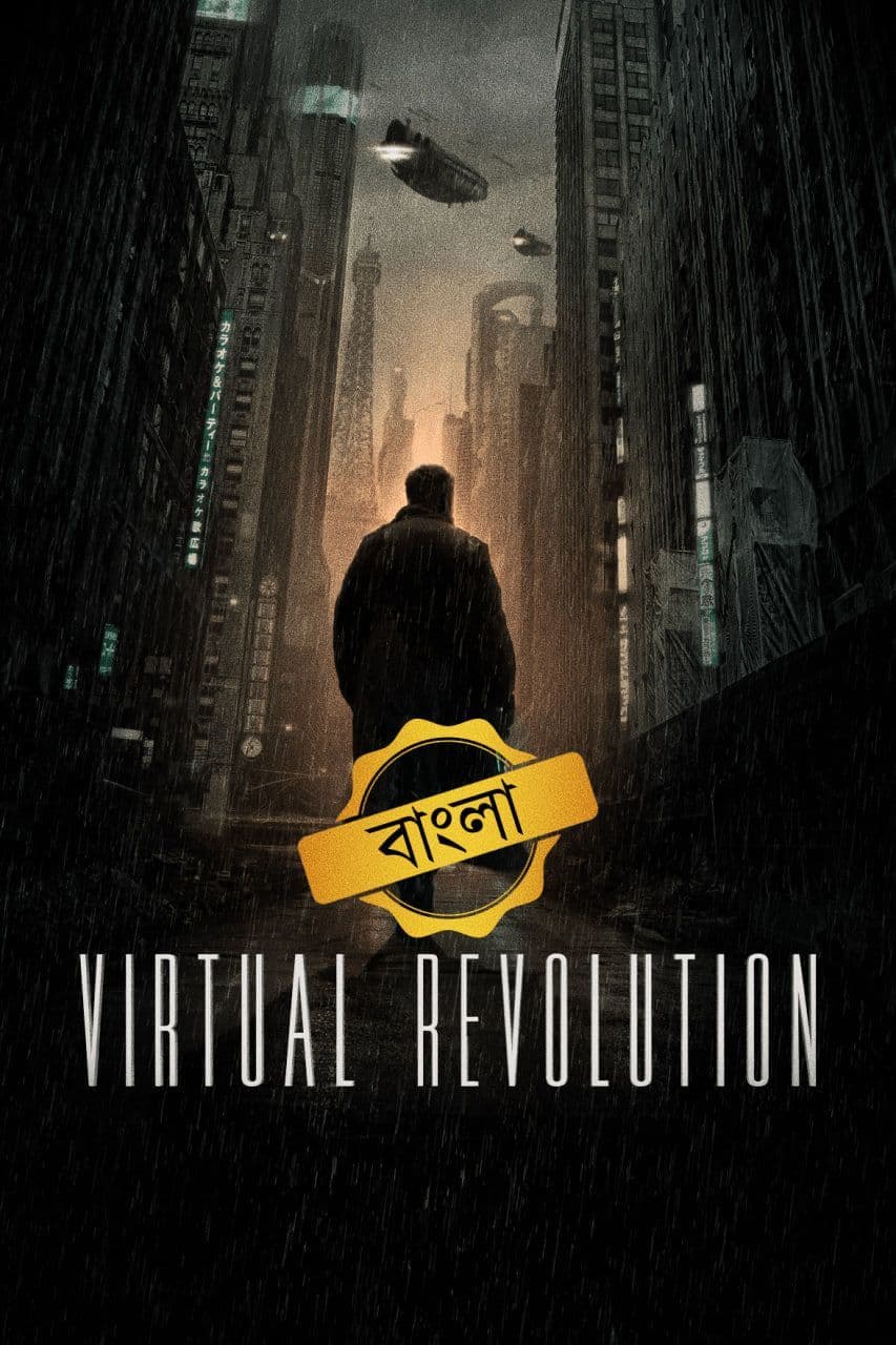 Virtual Revolution 2025 Bengali Dubbed Movie ORG 720p WEB-DL 1Click Download