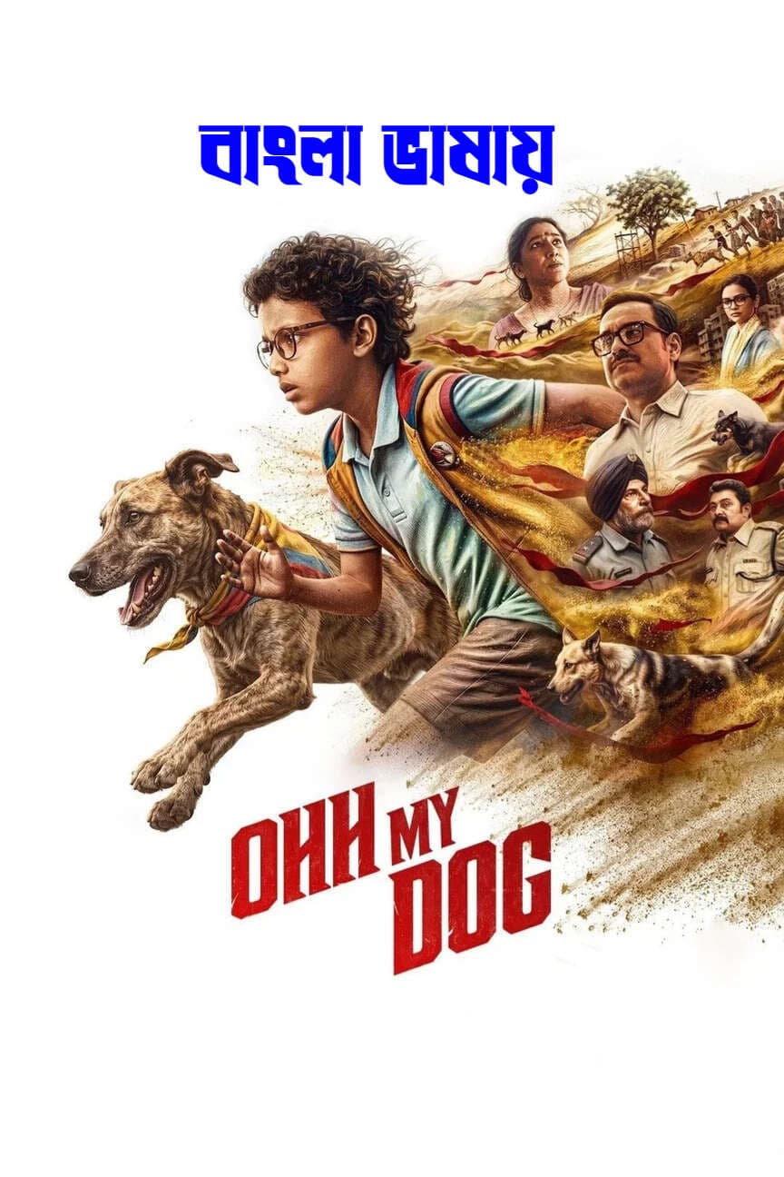 Ohh My Dog 2026 Bengali Dubbed Movie 720p HDTC Print 1Click Download
